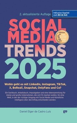 bokomslag SOCIAL MEDIA TRENDS 2025 - 2. Auflage inklusive EU AI Act