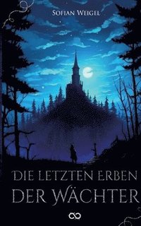bokomslag letzten Erben der Wächter