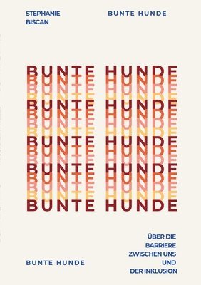 Stephanie Biscan - Bunte Hunde, Häftad