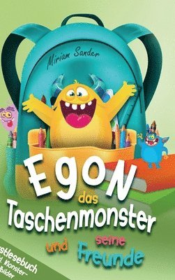 bokomslag Egon das Taschenmonster und seine Freunde! Erstlesebuch für Kinder ab 6 Jahre