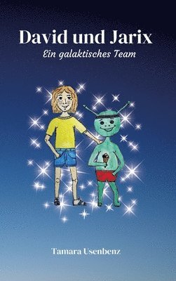 bokomslag David und Jarix: Ein galaktisches Team
