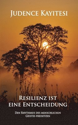 bokomslag Resilienz ist eine Entscheidung