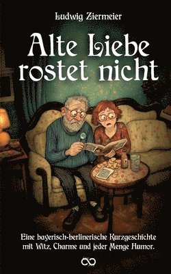 bokomslag Alte Liebe rostet nicht