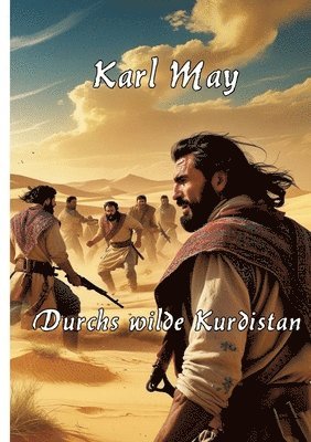 Karl May, Alexander Remde - Durchs wilde Kurdistan, Häftad