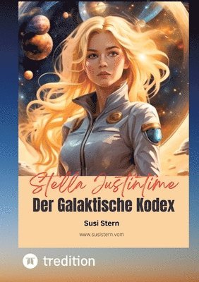 bokomslag Stella Justintime - Der Galaktische Kodex