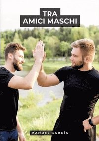 bokomslag Tra Amici Maschi