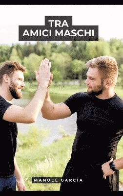 bokomslag Tra Amici Maschi