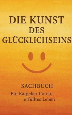 bokomslag Kunst des Glücklichseins