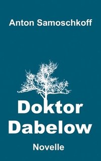 bokomslag Doktor Dabelow