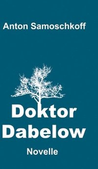 bokomslag Doktor Dabelow