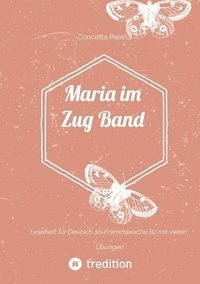 bokomslag Maria im Zug Band 1