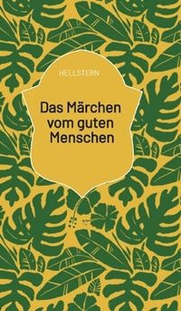 bokomslag Märchen vom guten Menschen