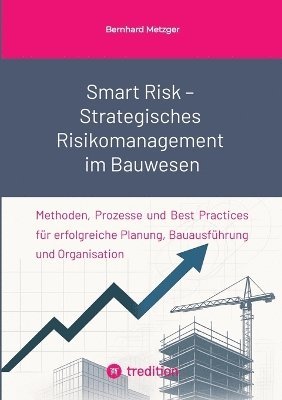 bokomslag Smart Risk - Strategisches Risikomanagement im Bauwesen
