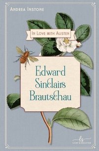bokomslag Edward Sinclairs Brautschau