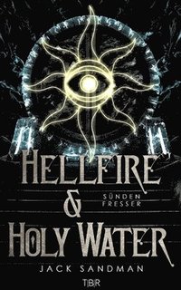 bokomslag Hellfire and Holy Water III - Sündenfresser