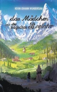 bokomslag Mädchen und die magischen Begleiter