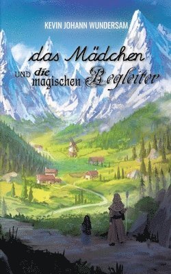 bokomslag Mädchen und die magischen Begleiter