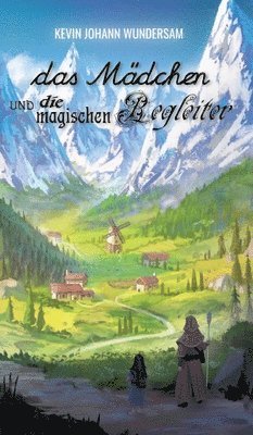 bokomslag Mädchen und die magischen Begleiter
