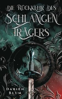 bokomslag Die Rückkehr des Schlangenträgers