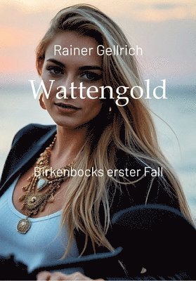 bokomslag Wattengold