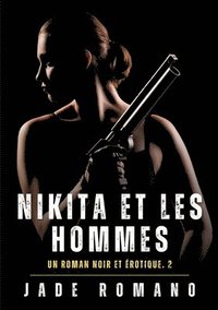 bokomslag Nikita et les hommes