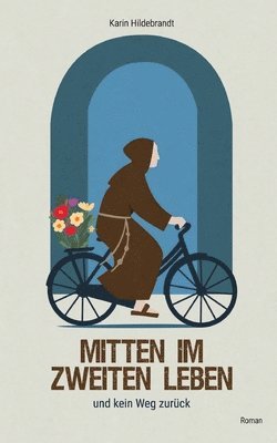 Karin Hildebrandt - Mitten im zweiten Leben, Häftad