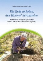 bokomslag Die Erde anheben, den Himmel heranziehen