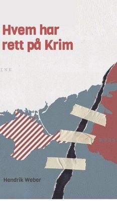 Hendrik B Herhaus, Janne Beck Herhaus - Hvem har rett på Krim, Inbunden