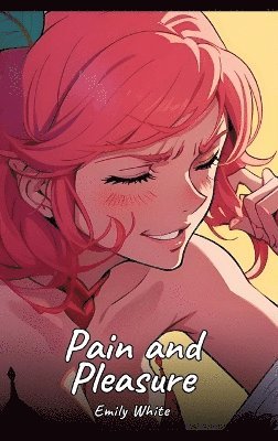 Pain and Pleasure 1