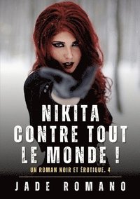 bokomslag Nikita contre tout le Monde !