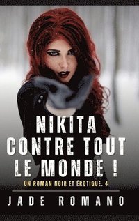 bokomslag Nikita contre tout le Monde !