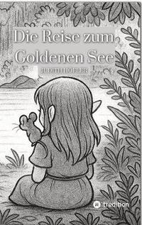 bokomslag Reise zum Goldenen See
