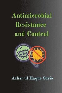 bokomslag Antimicrobial Resistance and Control