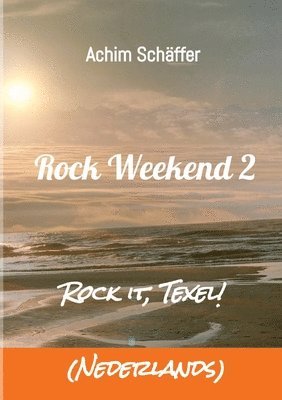 bokomslag Rock Weekend 2 (Nederlands)