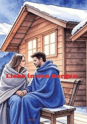 bokomslag Liebe in den Bergen