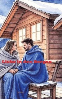 bokomslag Liebe in den Bergen