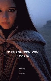 bokomslag Die Chroniken von Eldoria