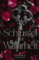 bokomslag Schlüssel der Wahrheit: Dunkle Bündnisse, ein erbarmungsloser Feind und eine Liebe, die das Schicksal herausfordert