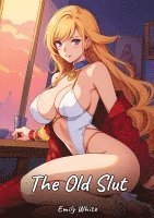 bokomslag The Old Slut
