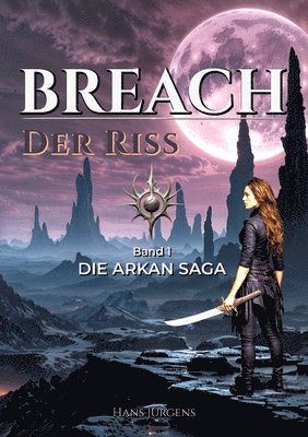 Hans Jürgens - BREACH - Der Riss, Häftad