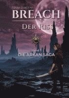 bokomslag BREACH - Der Riss: Die ARKAN-SAGA