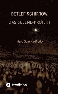 bokomslag Das Selene-Projekt