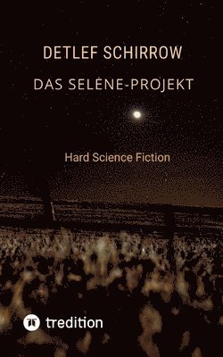 bokomslag Das Selene-Projekt