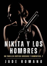 bokomslag Nikita y los Hombres: Nikita y los Hombres