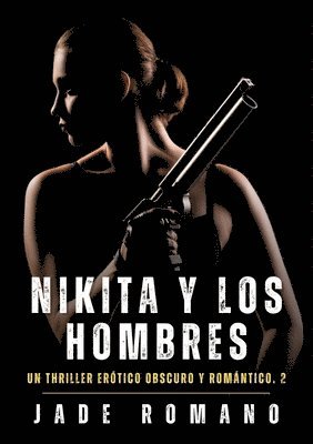 bokomslag Nikita y los Hombres: Nikita y los Hombres