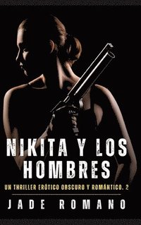 bokomslag Nikita y los Hombres: Nikita y los Hombres