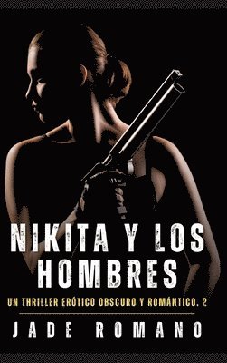 bokomslag Nikita y los Hombres: Nikita y los Hombres
