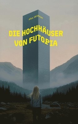bokomslag Die Hochhäuser von Futopia