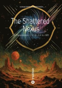 bokomslag The Shattered Nexus