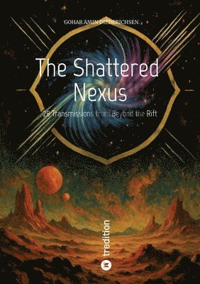 bokomslag The Shattered Nexus
